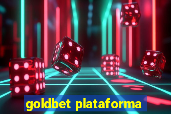 goldbet plataforma